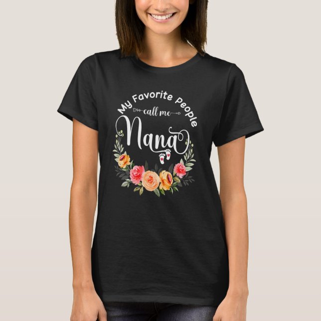 My Favourite People Call Me Nana Women Flower Gran T-Shirt (Front)