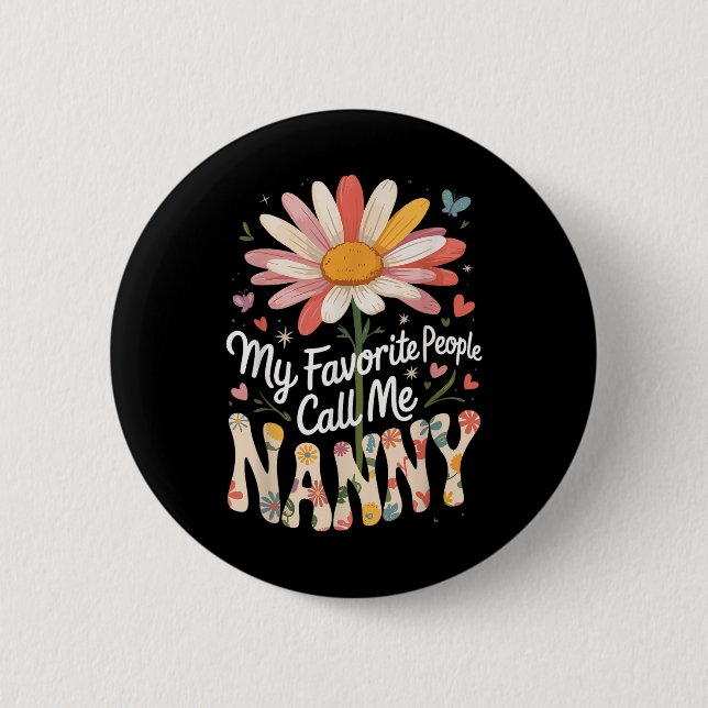 My Favourite People Call Me Nanny Retro Flower Gra 6 Cm Round Badge (Front)