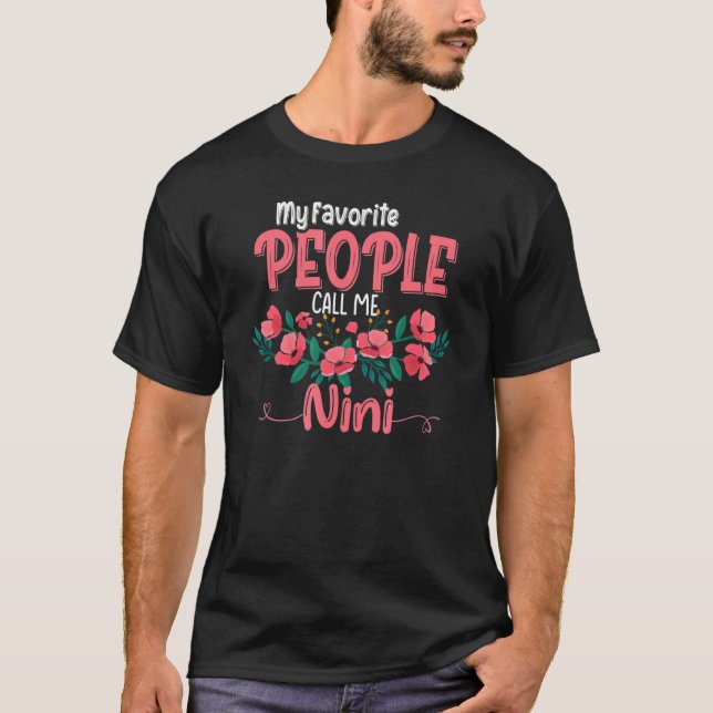 My Favourite People Call Me Nini Grandma Floral Mo T-Shirt (Front)