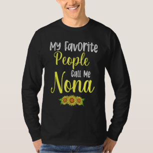 My Favourite People Call Me Nona Sunflower Mothers T-Shirt