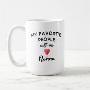 My Favourite People Call Me Nonna Italian Grandma Coffee Mug