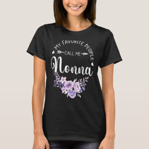 My Favourite People Call Me Nonna Women Floral Gra T-Shirt