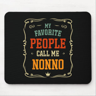 My Favourite People Call Me Nonno Father&#; s Day Mouse Pad