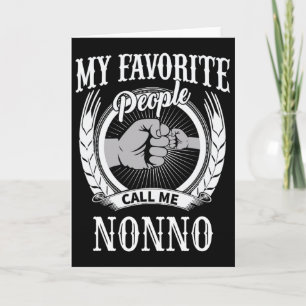 My Favourite People Call Me Nonno Italian Grandpa Card