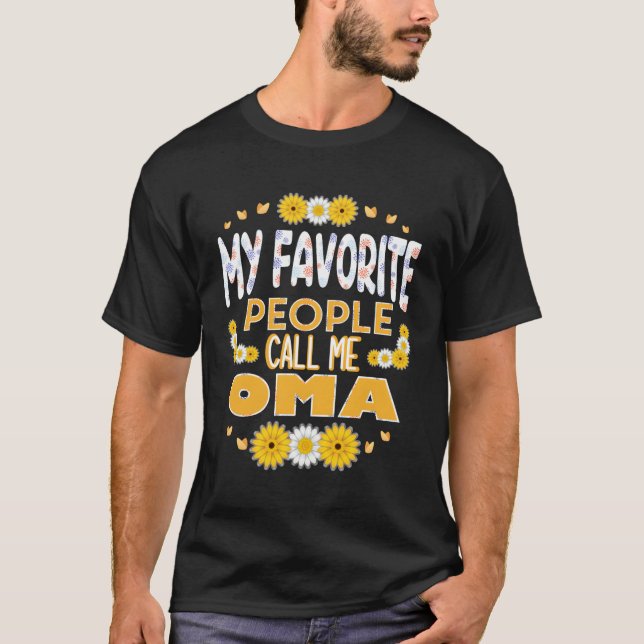 My Favourite People Call Me Oma Mother'S Day For C T-Shirt (Front)