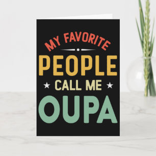 My Favourite People Call Me Oupa Vintage Oupa Fath Card
