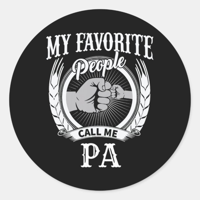 My Favourite People Call Me Pa Grandpa  Classic Round Sticker (Front)