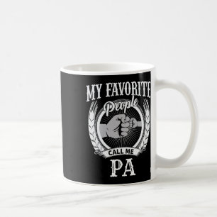 My Favourite People Call Me Pa Grandpa  Coffee Mug