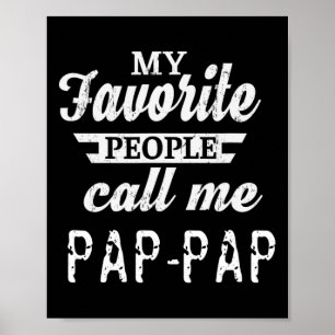 My Favourite People Call Me Pap-pap Grandpa Poster