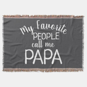 My Favourite People Call Me Papa Black and White Throw Blanket