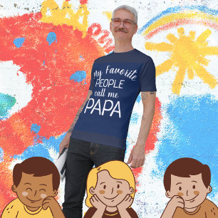 My Favourite People Call Me Papa T-Shirt
