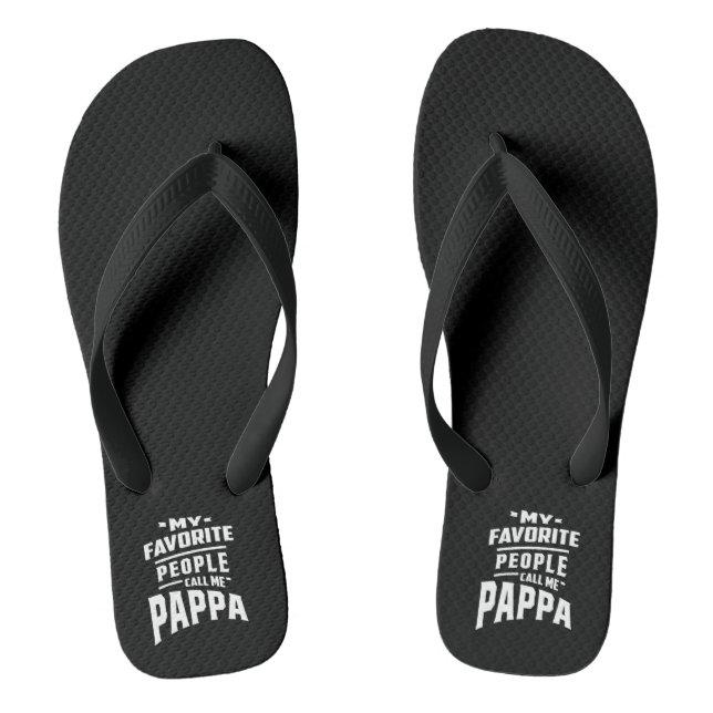 My Favourite People Call Me Pappa - Father Grandpa Thongs (Footbed)