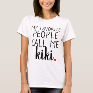 my favourite people call me.. personalised T-Shirt
