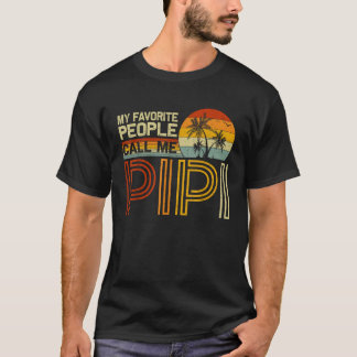 My Favourite People Call Me Pipi Vintage Retro Fun T-Shirt