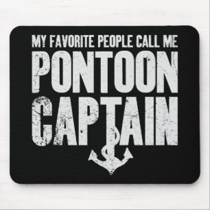 My Favourite People Call Me Pontoon Captain Mouse Pad