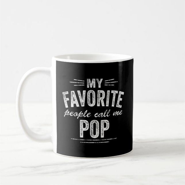 My Favourite People Call Me Pop Coffee Mug (Left)