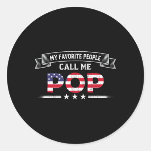 My Favourite People Call Me Pop Father's Day Usa F Classic Round Sticker
