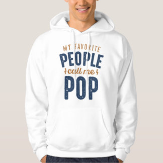 My Favourite People Call Me Pop Hoodie