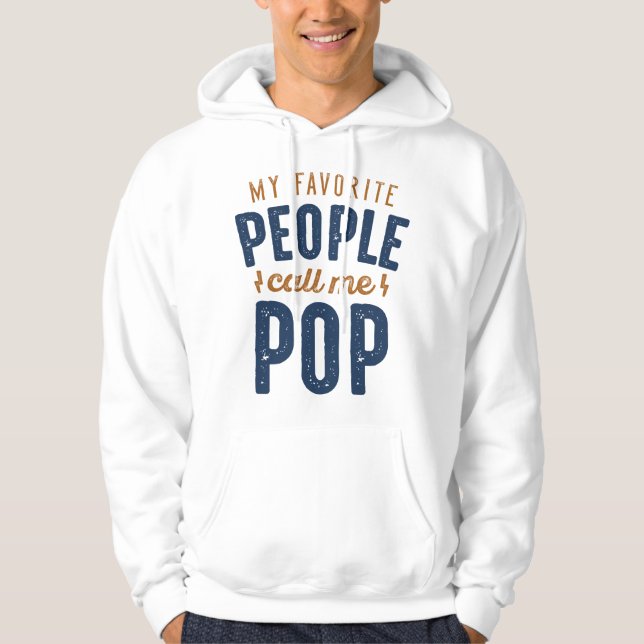 My Favourite People Call Me Pop Hoodie (Front)