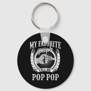 My Favourite People Call Me Pop Pop Grandpa  Key Ring