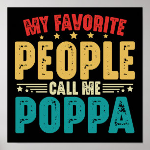 My Favourite People Call Me Poppa Father's Day Poster