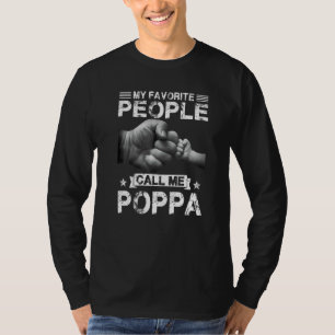 My Favourite People Call Me Poppa Father's Day T-Shirt