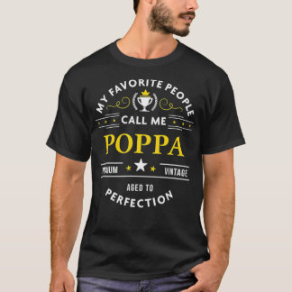 My Favourite People Call Me Poppa T-Shirt