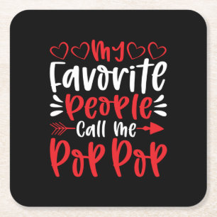 My Favourite People Call Me Poppop Square Paper Coaster