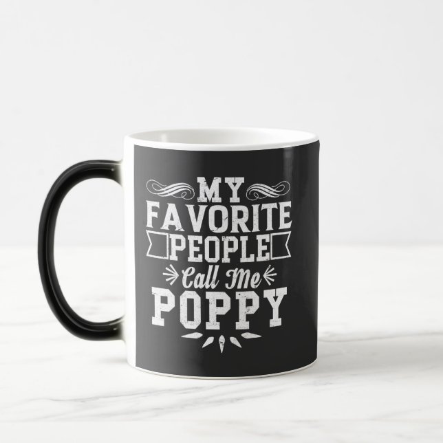 My Favourite People Call Me Poppy Father's Day Gif Magic Mug (Left)