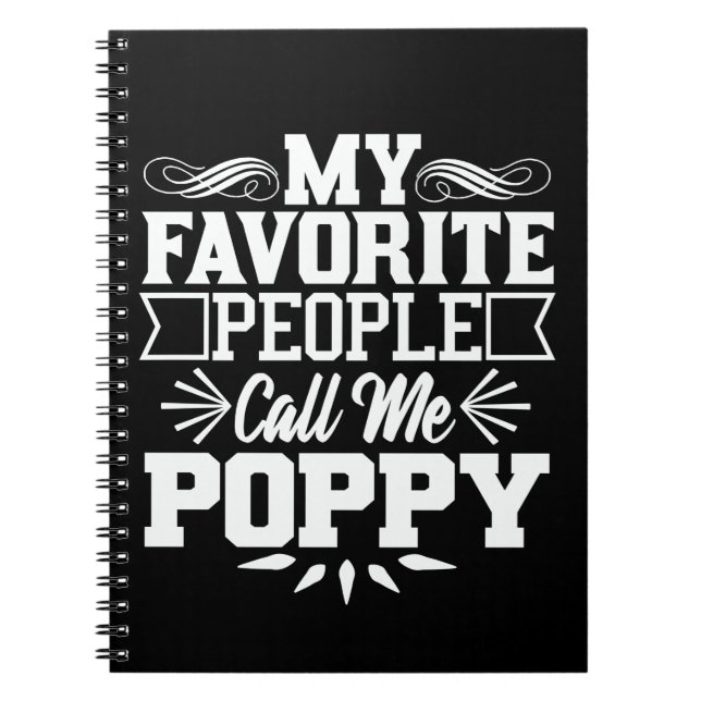 My Favourite People Call Me Poppy Father's Day Gif Notebook (Front)