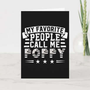 My Favourite People Call Me Poppy Funny Father's D Card