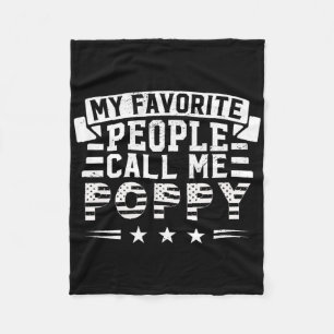 My Favourite People Call Me Poppy Funny Father's D Fleece Blanket