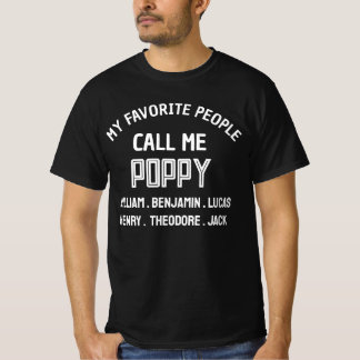 My Favourite People Call Me Poppy Grandpa Birthday T-Shirt