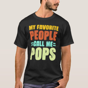 My Favourite People Call Me Pops Plus Size 2xl 3xl T-Shirt