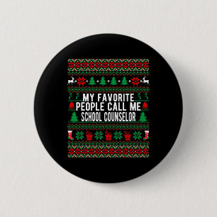 My Favourite People Call Me School Counsellor Chri 6 Cm Round Badge