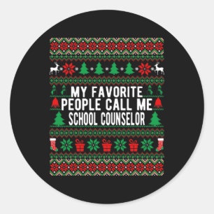 My Favourite People Call Me School Counsellor Chri Classic Round Sticker
