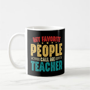 My Favourite People Call Me Teacher Back To School Coffee Mug
