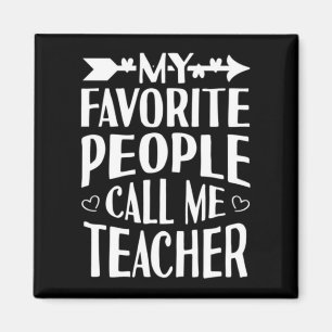 My Favourite People Call Me Teacher Magnet