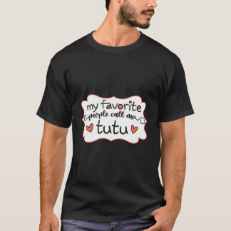 My Favourite People Call Me Tutu Hawaiian Grandma T-Shirt