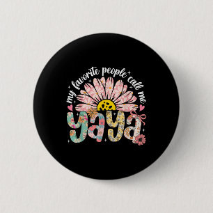 My Favourite People Call Me Yaya Mothers Day Girly 6 Cm Round Badge