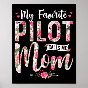 My favourite pilot call me mum happy mother's day poster