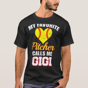 My Favourite Pitcher Calls Me Gigi Pitcher Softbal T-Shirt