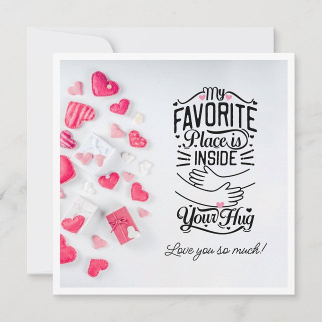 My favourite place is inside your Hug Valentine's Holiday Card (Front)