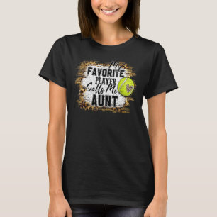 My Favourite Player Calls Me Aunt Tennis Mother's T-Shirt