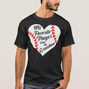 My Favourite Player Calls Me Grandma Baseball Hear T-Shirt
