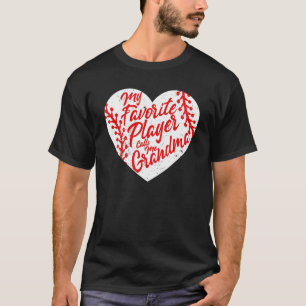 My Favourite Player Calls Me Grandma Baseball Hear T-Shirt