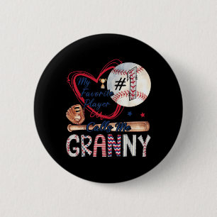 My Favourite Player Calls Me Granny Baseball T-Bal 6 Cm Round Badge