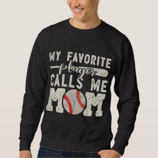 My Favourite Player Calls Me Mum Baseball Cheer Bo Sweatshirt