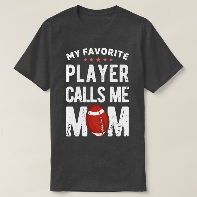 My Favourite Player Calls Me Mum for Women Girls M T-Shirt (Design Front)