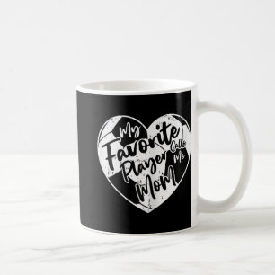 My Favourite Player Calls Me Mum Soccer Heart Coffee Mug